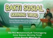 RS PKU Muhammadiyah Temanggung Gelar Bakti Sosial Skrining Tiroid Gratis