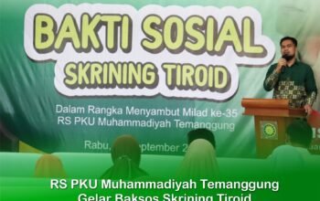 RS PKU Muhammadiyah Temanggung Gelar Bakti Sosial Skrining Tiroid Gratis