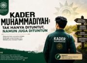 Kader Muhammadiyah: tak hanya dituntut, namun juga dituntun