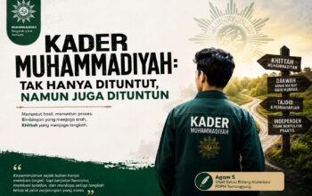 Kader Muhammadiyah: tak hanya dituntut, namun juga dituntun
